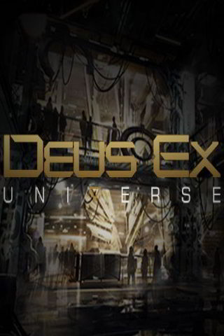 Deus Ex: Universe скачать торрент бесплатно